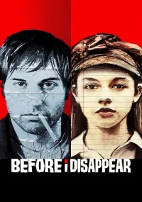 دانلود فیلم Before I Disappear 2014 با زیرنویس فارسی چسبیده