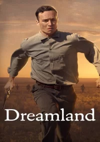 دانلود فیلم Dreamland 2019