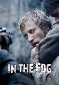 دانلود فیلم In the Fog 2012