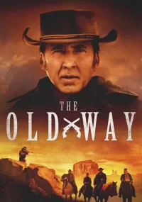 دانلود فیلم The Old Way 2023 با زیرنویس فارسی چسبیده