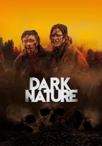 دانلود فیلم Dark Nature 2022 با زیرنویس فارسی چسبیده